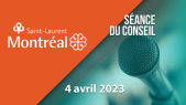 thumbnail of medium Conseil d'arrondissement de Saint-Laurent du 4 avril 2023